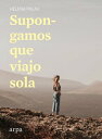 Supongamos que viajo sola【電子書籍】[ Hel