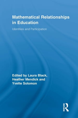 Mathematical Relationships in Education Identities and ParticipationŻҽҡ