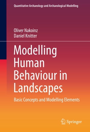 Modelling Human Behaviour in Landscapes