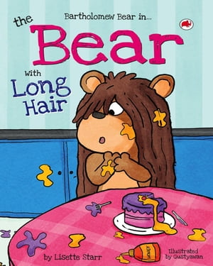 The Bear with Long Hair