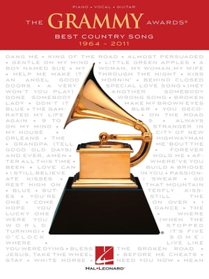 The Grammy Awards Best Country Song 1964-2011 Songbook【電子書籍】 Hal Leonard Corp.