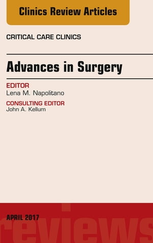 Advances in Surgery, An Issue of Critical Care Clinics