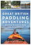 Great British Paddling Adventures