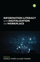 Information Literacy and the Digitalisation of the Workplace【電子書籍】