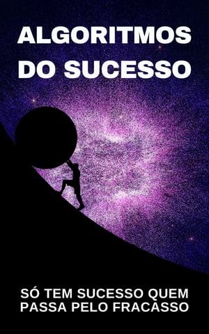 Algoritmos do Sucesso S? tem sucesso quem passa pelo fracassoŻҽҡ[ Nazar? Lohn ]