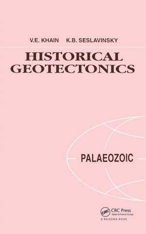 Historical Geotectonics - Palaeozoic Russian Translations Series 115Żҽҡ