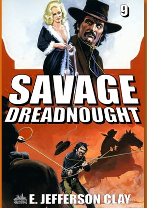 Savage 09: Dreadnought (A Clint Savage Adult Wes