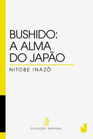 Bushido a alma do Jap?o【電子書籍】[ Nitobe Inazo ]