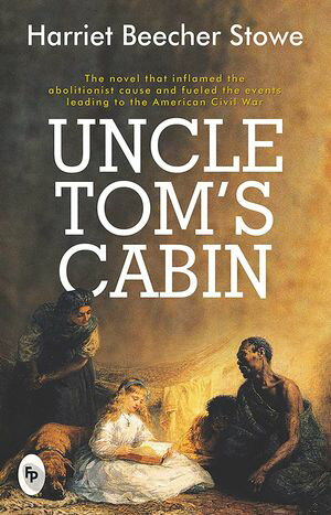 Uncle Tom's Cabin【電子書籍】[ Harriet Beecher Stowe ]