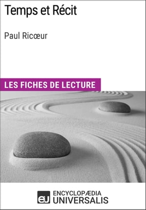 Temps et Récit de Paul Ricœur
