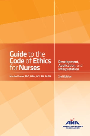 ŷKoboŻҽҥȥ㤨Guide to the Code of Ethics for Nurses Interpretation and ApplicationŻҽҡ[ Marsha Fowler ]פβǤʤ6,505ߤˤʤޤ