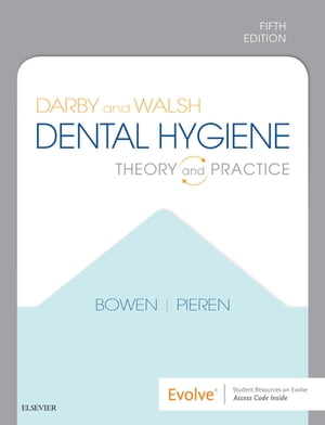 Darby and Walsh Dental Hygiene E-Book