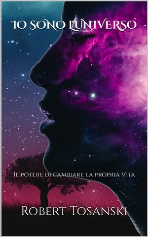 ŷKoboŻҽҥȥ㤨Io Sono L'Universo Il potere di cambiare la propria vitaŻҽҡ[ Robert Tosanski ]פβǤʤ268ߤˤʤޤ