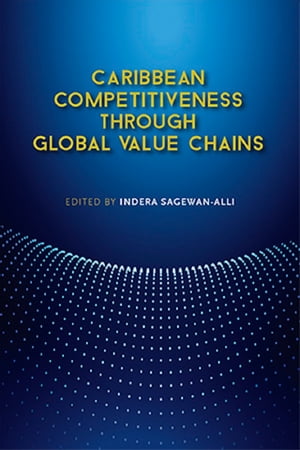 Caribbean Competitiveness through Global Value Chains