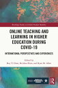 Online Teaching and Learning in Higher Education during COVID-19 International Perspectives and Experiences