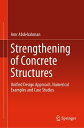 Strengthening of Concrete Structures Unified Design Approach, Numerical Examples...