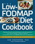 The Low-FODMAP Diet Cookbook: 150 Simple, Flavorful, Gut-Friendly Recipes to Ease the Symptoms of IBS, Celiac Disease, Crohn's Disease, Ulcerative Colitis, and Other Digestive Disorders