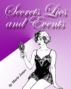 Secrets Lies and EventsŻҽҡ[ Marie Jones ]
