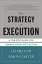 The Strategy of Execution: A Five Step Guide for Turning Vision into Action