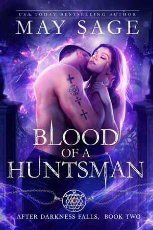 Blood of a Huntsman A Vampire RomanceŻҽҡ[ May Sage ]