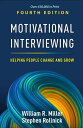 Motivational Interviewing Helping People Change and Grow