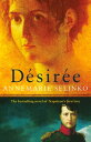 Desiree The most popular historical romance since GONE WITH THE WINDydqЁz[ Annemarie Selinko ]