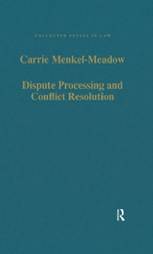 Dispute Processing and Conflict Resolution