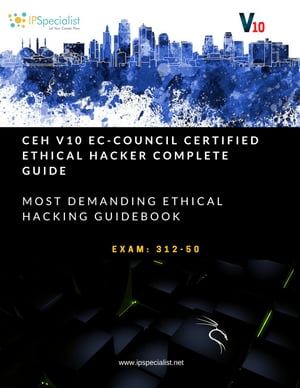 Ec-Council Certified Ethical Hacker CEH v10 Training Guide