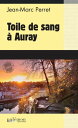 Toile de sang Auray【電子書籍】 Jean-Marc Perret