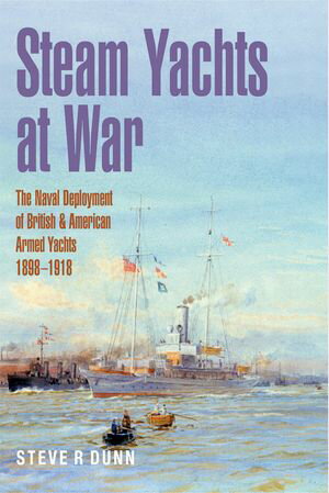 Steam Yachts at War