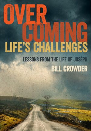 Overcoming Life's Challenges Lessons from the Life of JosephŻҽҡ[ Bi...