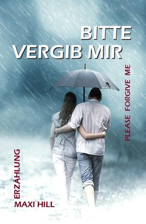 Bitte vergib mir Please Forgive Me【電子書