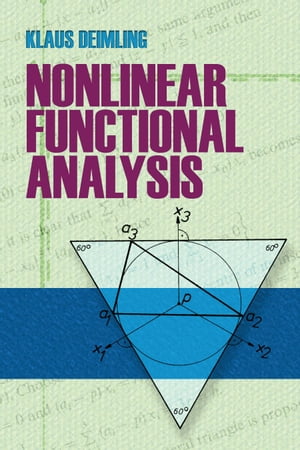 Nonlinear Functional Analysis【電子書籍】[ Klaus Deimling ] 1