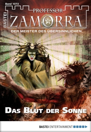 Professor Zamorra 1073 Das Blut der Sonne【電