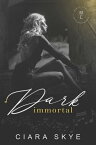 Dark Immortal Misty Lyric【電子書籍】[ Ciara Skye ]