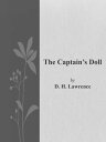 The Captain’s Doll【電子書籍】 D.H. Lawrence