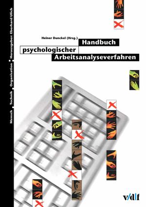 Handbuch psychologischer Arbeitsanalyseverfahren【電子書籍】[ Heiner Dunckel ]