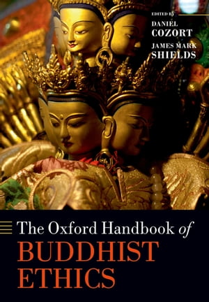 The Oxford Handbook of Buddhist Ethics【電子書籍】