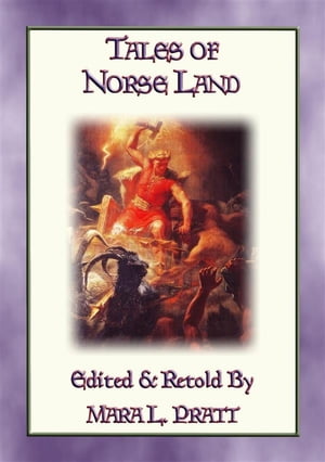 LEGENDS OF NORSELAND - 24 Illustrated Norse and Viking Legends