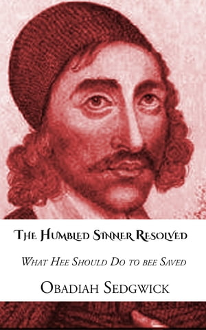 The Humbled Sinner Resolved