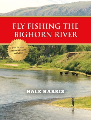 Fly Fishing the Bighorn River