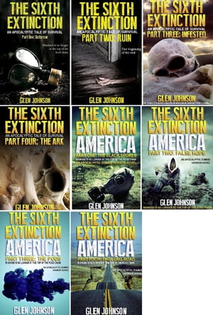 The Sixth Extinction The Sixth Extinction America: Zombie Omnibus Edition (Books 1 8)【電子書籍】 Glen Johnson