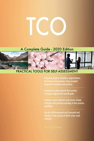 TCO A Complete Guide - 2020 Edition【電子書籍】[ Gerardus Blokdyk ]