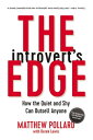 The Introvert 039 s Edge How the Quiet and Shy Can Outsell Anyone【電子書籍】 Derek Lewis