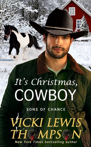 It's Christmas, CowboyŻҽҡ[ Vicki Lewis Thompson ]