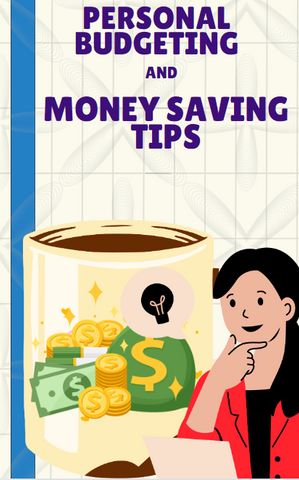 Personal budgeting and money saving tips