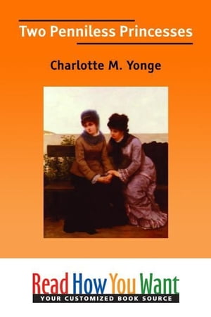 ŷKoboŻҽҥȥ㤨Two Penniless PrincessesŻҽҡ[ Yonge Charlotte M. ]פβǤʤ650ߤˤʤޤ