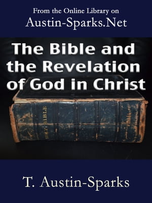 The Bible and the Revelation of God in Christ