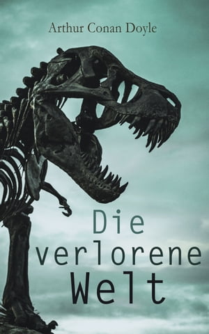 Die verlorene Welt Expedition in die Urzeit