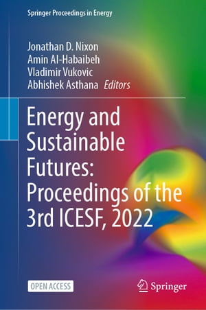 Energy and Sustainable Futures: Proceedings of the 3rd ICESF, 2022